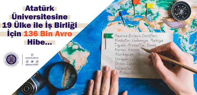 Atatürk Üniversitesine 19 Ülke ile İş Birliği İçin 136 Bin Avro Hibe…