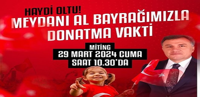 Başkan Demir, Mitingimize Tüm Halkımız Davetlidir.