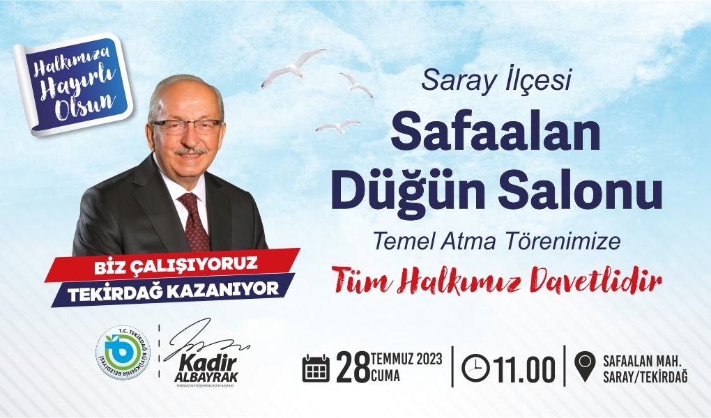 SARAY SAFAALAN DÜĞÜN SALONU'NUN TEMELİ ATILIYOR