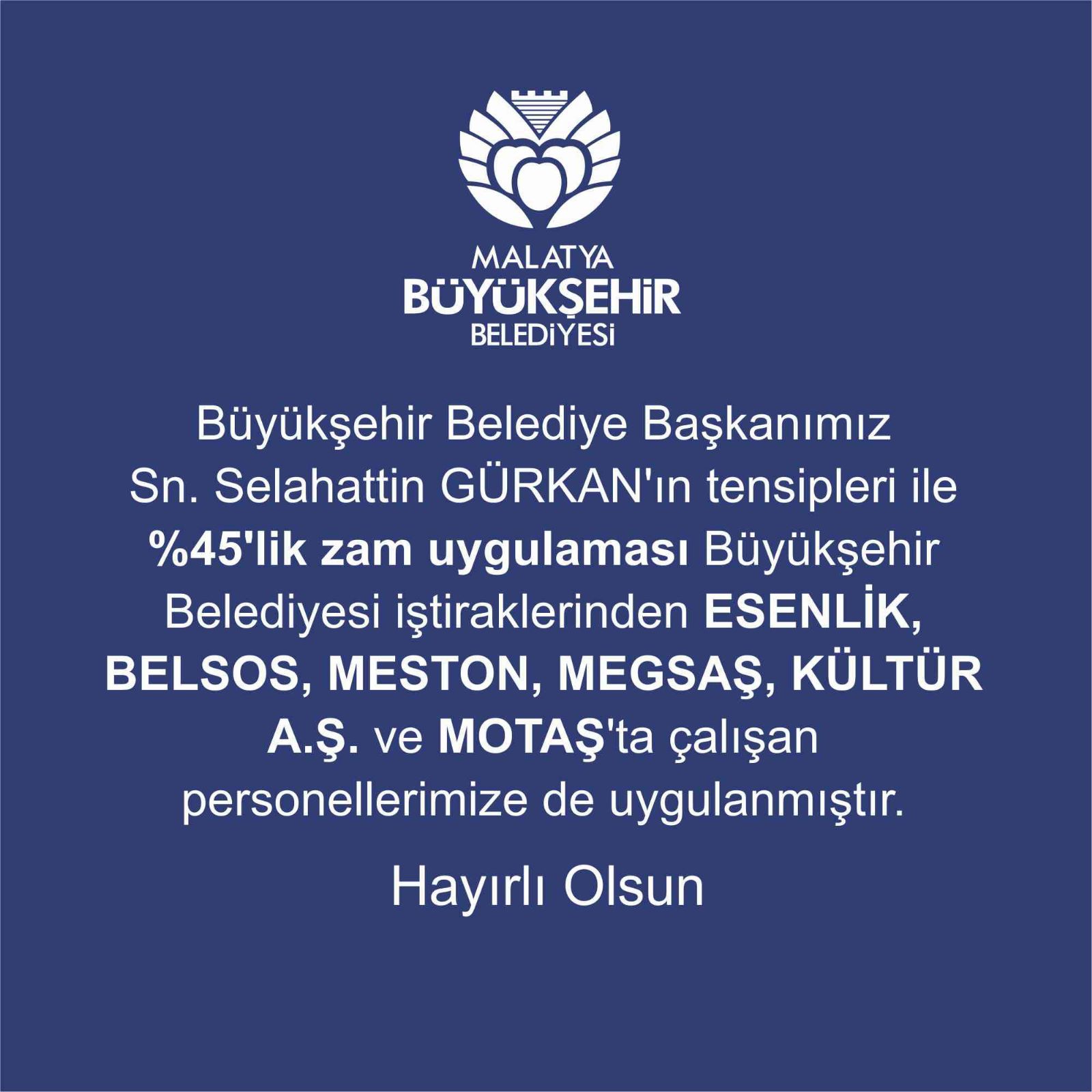 BAŞKAN GÜRKAN’DAN BÜYÜKŞEHİR İŞTİRAKLERİNDE ÇALIŞAN PERSONELE DE %45 ZAM