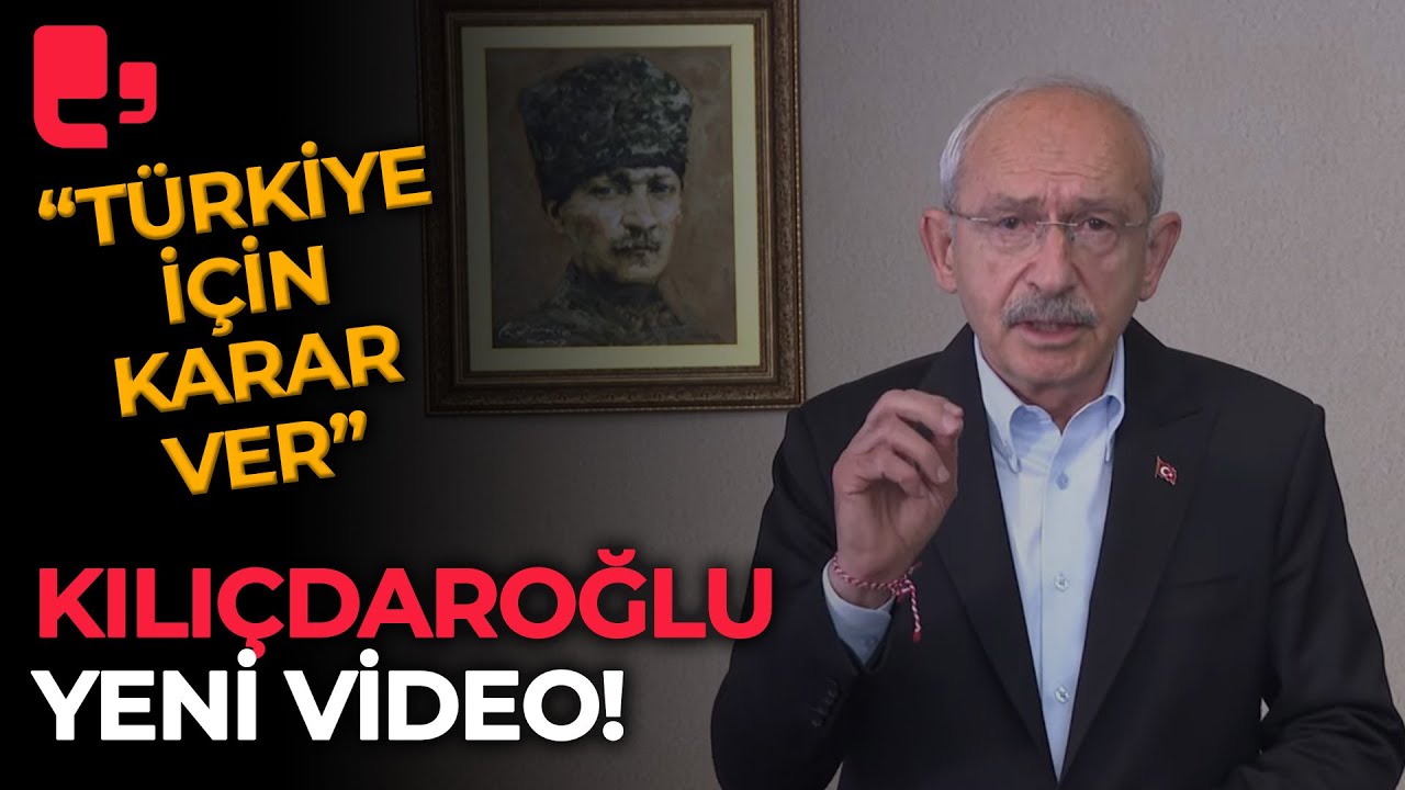Kılıçdaroğlu'ndan yeni video