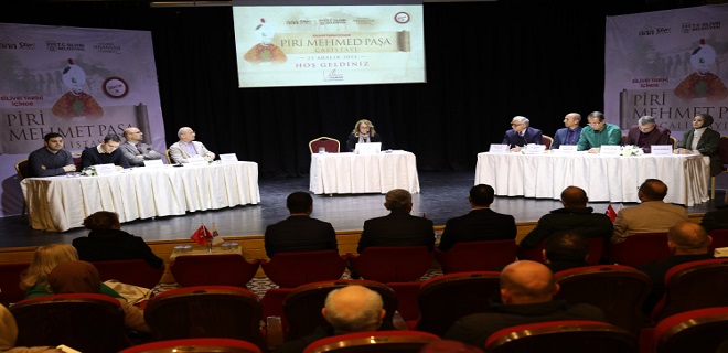 SİLİVRİ’DE PÎRÎ MEHMED PAŞA ÇALIŞTAYI DÜZENLENDİ