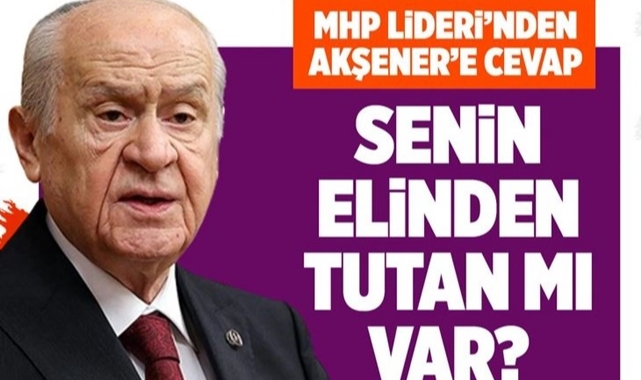 Bahçeli'den Akşener'e 