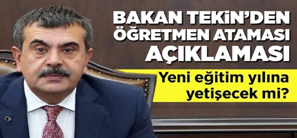 Bakan Tekin'den Atamalara Dair Açıklama Geldi
