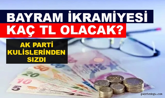 Bayram İkramiyesi Kaç Para Olacak?