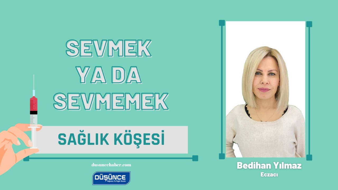 Sevmek ya da sevmemek