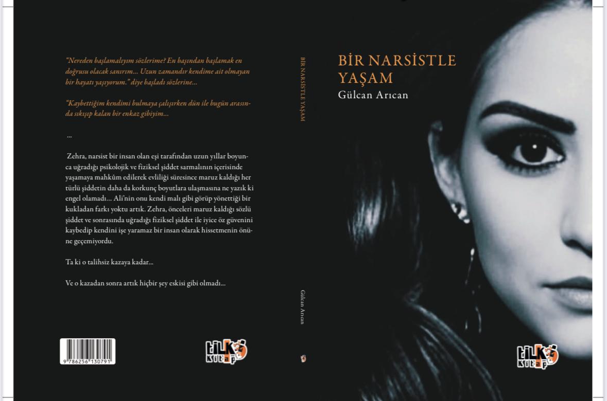 Gülcan Arıcan'ın son kitabı olan Bir Narsistle Yaşam tüm dijital platformlarda 