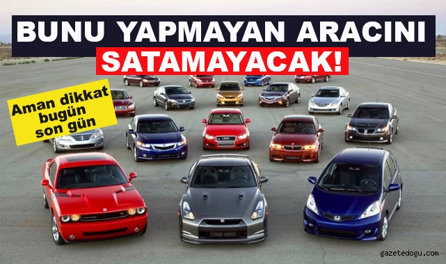 Bunu Yapmayan Artık Aracını Satamayacak