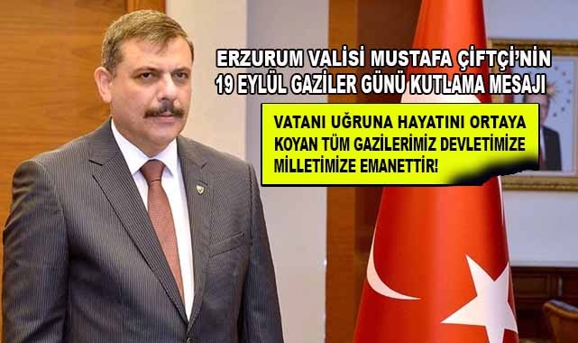 Çiftçi'nin 19 Eylül Gaziler Günü Kutlama Mesajı