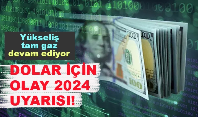 Dolar İçin Olay Yaratacak Uyarı