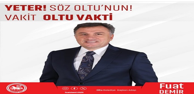 Fuat Demir, Oltu halkının yoğun talepleri üzerine biz bu yola girdik.