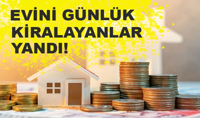 Evini Günlük Kiralayanlar Yandı!