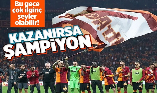 Galatasaray Bu Akşam Şampiyonluk Maçına Çıkıyor!