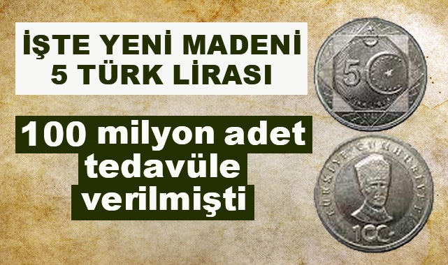 İşte Yeni Madeni 5 Türk Lirası