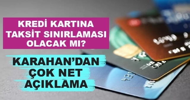 Kredi Kartına Taksit Sınırlaması Olacak mı?