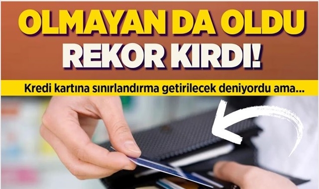 Kredi Kartında Olmayan Oldu Rekor Kırdı!