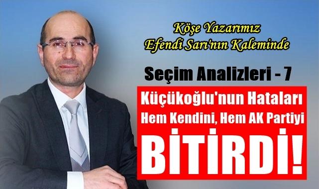 Küçükoğlu'nun Hataları Çöküşü Getirdi