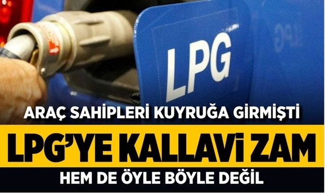 LPG'ye Büyük Zam!