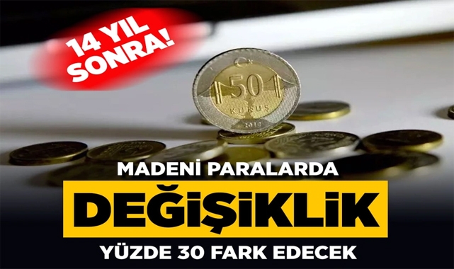 Madeni Paralarda 14 Yıl Sonra Değişiklik!