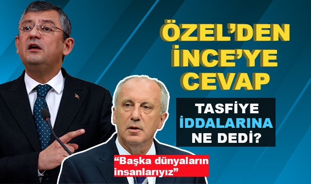 Özgür Özel'den İttifaka Kapıları Kapatan İnce'ye Cevap