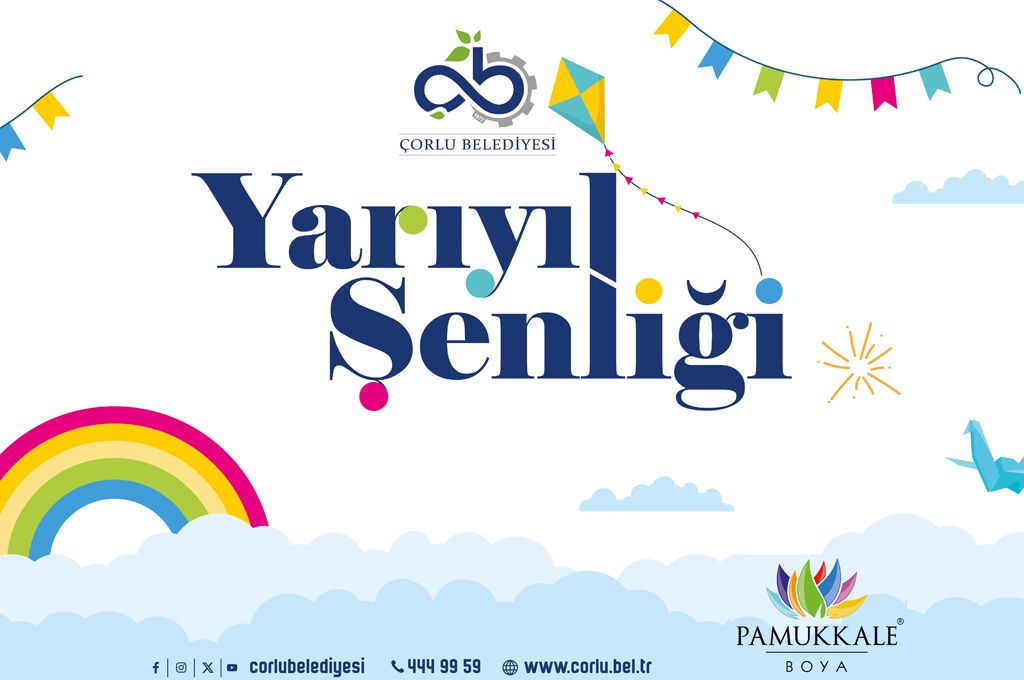 Çorlu Belediyesi Yarıyıl Şenliği Başlıyor!