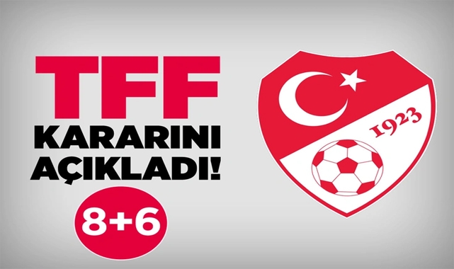 TFF Gelecek Sezon Uygulanacak Yabancı Kuralını Açıkladı