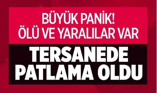 Tuzla Tersanesi'nde Patlama Yaşandı