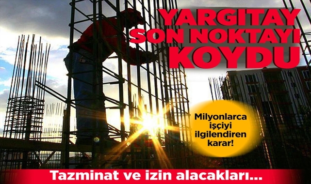 Yargıtay'dan Milyonlarca İşçiyi İlgilendiren Karar!